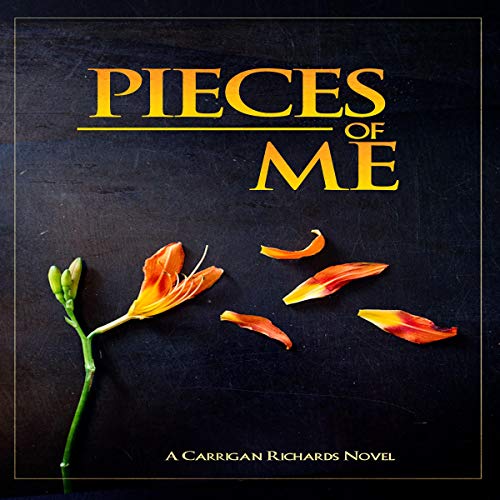 Pieces of Me by Carrigan Richards