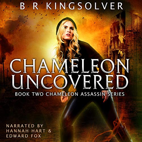 Chameleon Uncovered by B.R. Kingsolver
