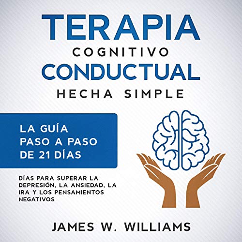 Terapia cognitivo conductual [Cognitive Behavioral Therapy]