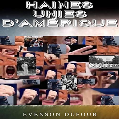 Haines Unies d'Amérique [United Hates of America]