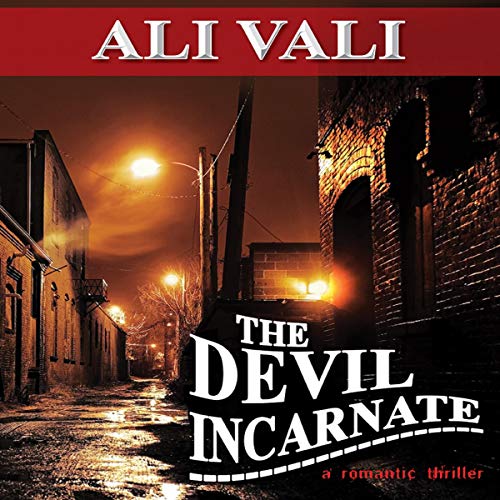 The Devil Incarnate by Ali Vali