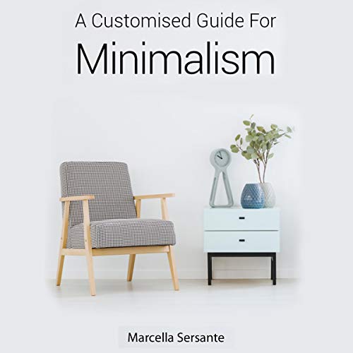 A Customised Guide for Minimalism