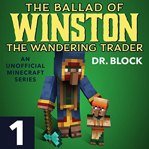 The Ballad of Winston the Wandering Trader: Book 1
