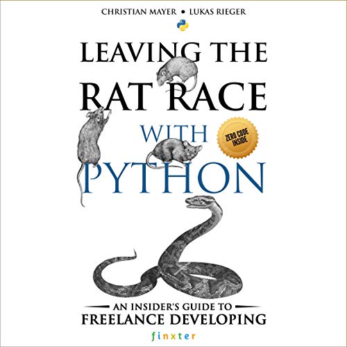 Leaving the Rat Race with Python by Christian Mayer