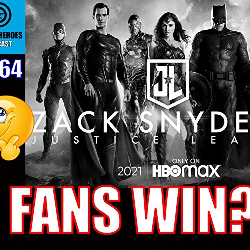 Is Justice League: The Snyder Cut a win for fans? | Episode #164 by Unknown