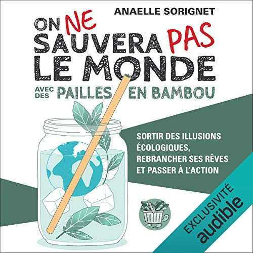 On ne sauvera pas le monde avec des pailles en bambou