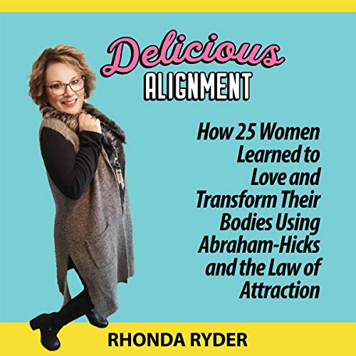 Delicious Alignment by Rhonda Ryder