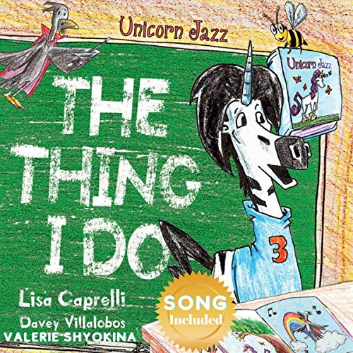 Unicorn Jazz the Thing I Do