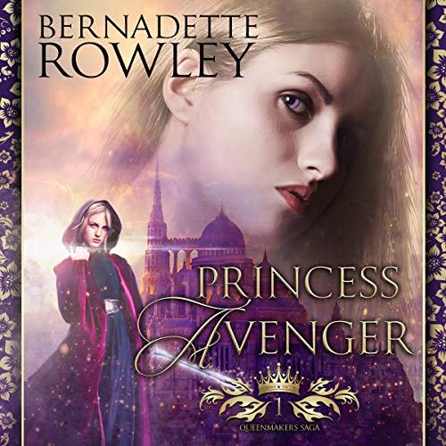 Princess Avenger by Bernadette Rowley