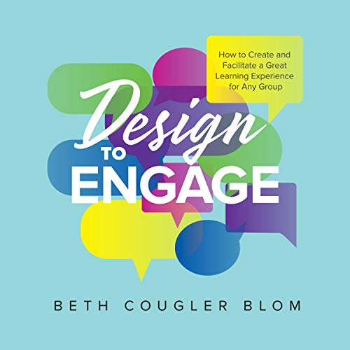 Design to Engage by Beth Cougler Blom