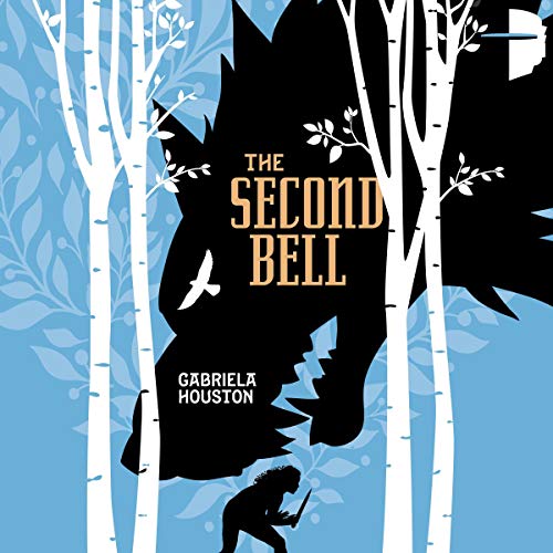 The Second Bell by Gabriela Houston