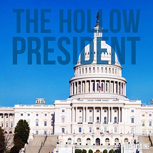 The Hollow President