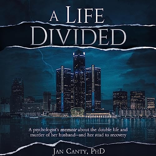 A Life Divided by Dr. Jan Canty
