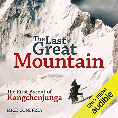 The Last Great Mountain by Mick Conefrey