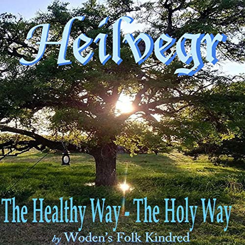 Heilvegr by Woden's Kindred