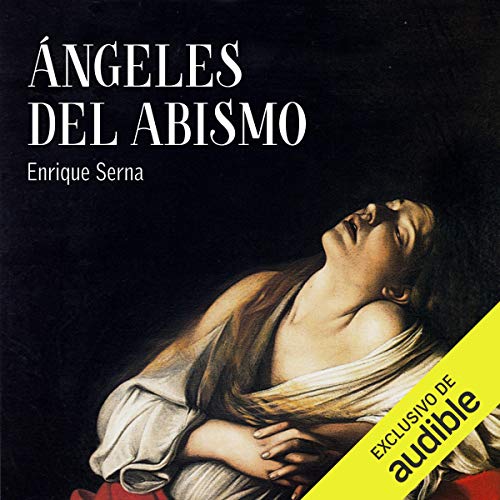 Ángeles del abismo [Angels of the Abyss]