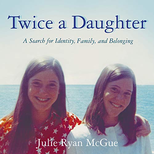 Twice a Daughter by Julie Ryan McGue