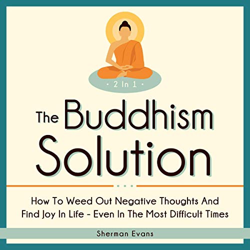 The Buddhism Solution: 2 in 1 by Sherman Evans