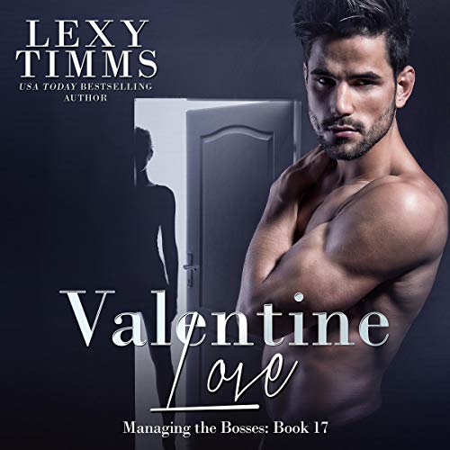Valentine Love: Billionaire Boss Steamy Romance