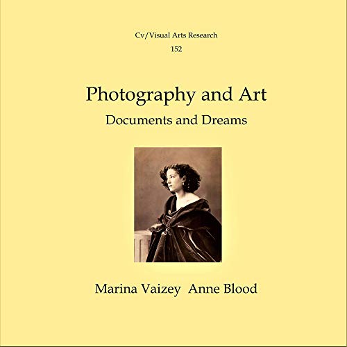 Photography and Art: Documents and Dreams