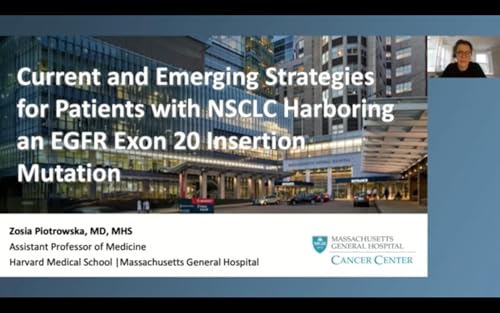 Lung Cancer | Oncology Today with Dr Neil Love: Current and Emerging Strategies for Patients with Non-Small Cell Lung Cancer Harboring an EGFR Exon 20 Insertion Mutation by Unknown