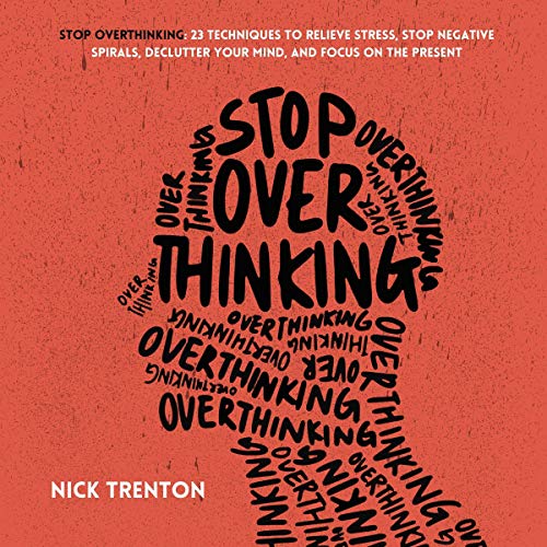 Stop Overthinking by Nick Trenton