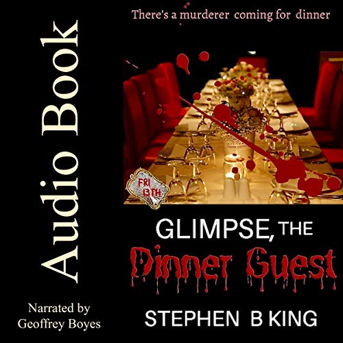 Glimpse, the Dinner Guest