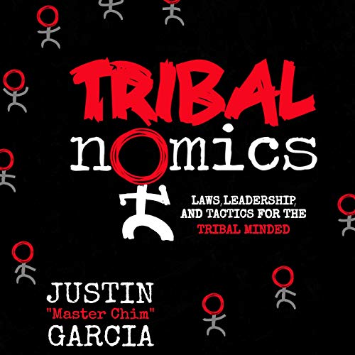 Tribalnomics by Justin Garcia