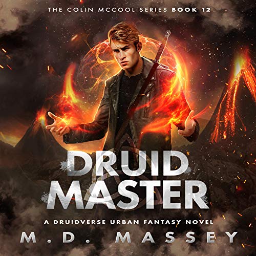 Druid Master: A Druidverse Urban Fantasy Novel