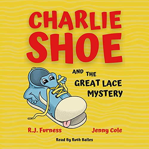 Charlie Shoe and the Great Lace Mystery