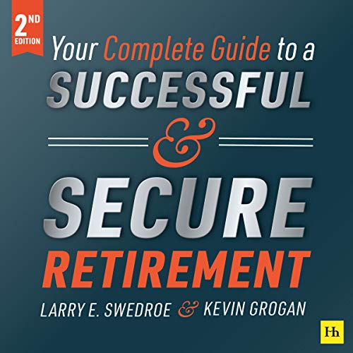 Your Complete Guide to a Successful and Secure Retirement
