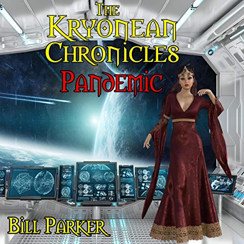 The Kryonean Chronicles: Pandemic