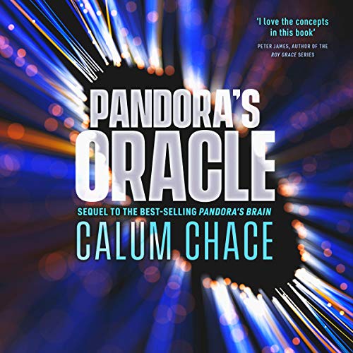 Pandora's Oracle by Calum Chace