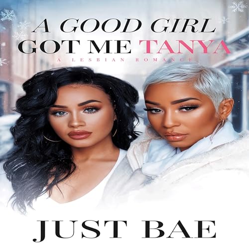 A Good Girl Got Me: Tanya