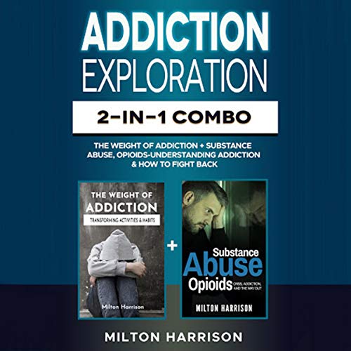 Addiction Exploration: 2-in-1 Combo