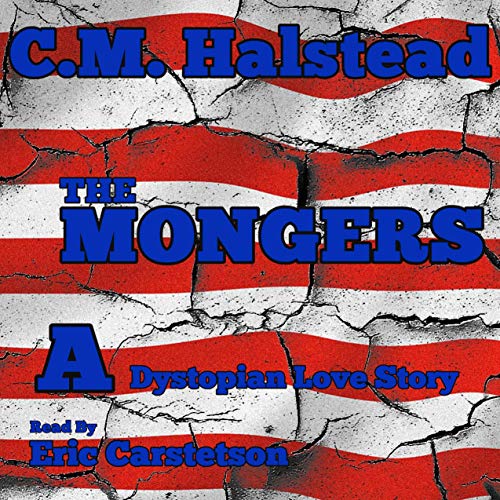 The Mongers by C.M. Halstead