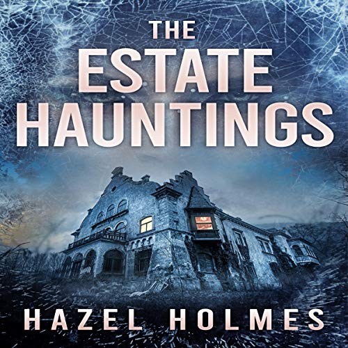 The Estate Hauntings Boxset