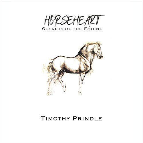 Horseheart by Timothy Prindle