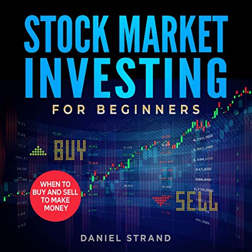 Stock Market Investing for Beginners by Daniel Strand