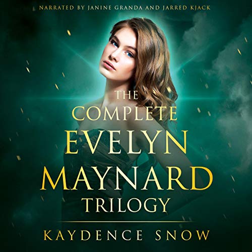 The Complete Evelyn Maynard Trilogy by Kaydence Snow