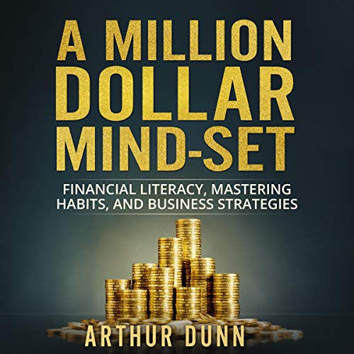 A Million Dollar Mind-Set by Arthur Dunn