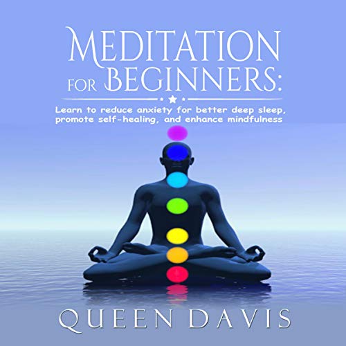 Meditation for Beginners by Queen Davis