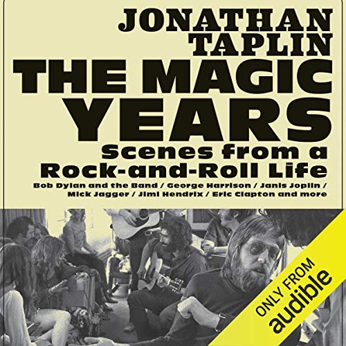 The Magic Years by Jonathan Taplin