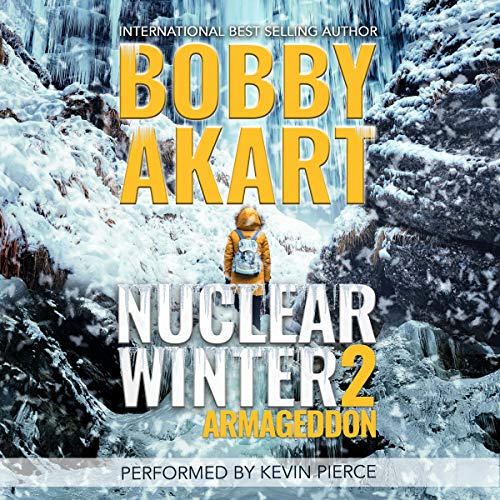 Nuclear Winter Armageddon by Bobby Akart