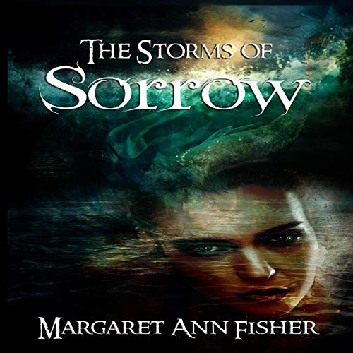 The Storms of Sorrow