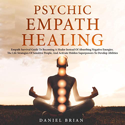 Psychic Empath Healing by Daniel Brian