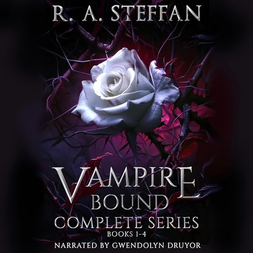 Vampire Bound: Complete Series, Books 1-4 by R. A. Steffan
