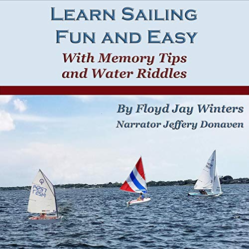 Learn Sailing Fun and Easy by Floyd Jay Winters