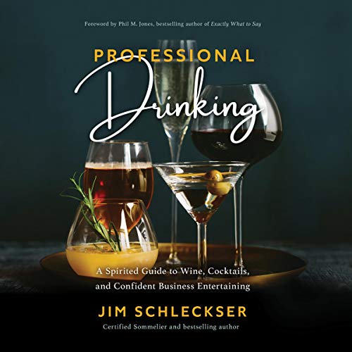 Professional Drinking by JIm Schleckser