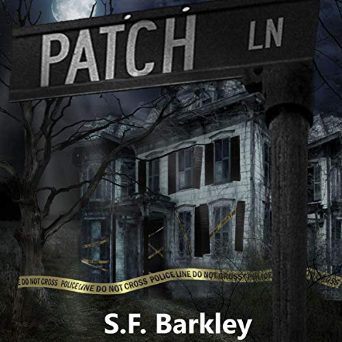 Patch Lane by S. F. Barkley